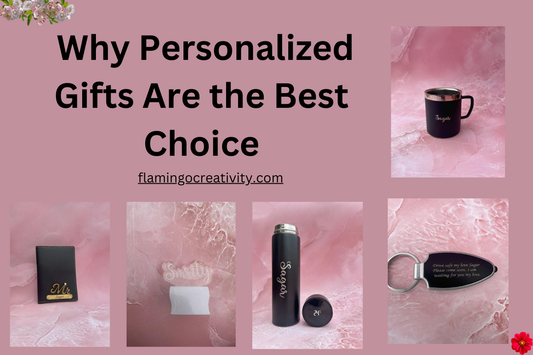 Why Personalized Gifts Are the Best Choice